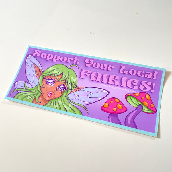 Support Your Local Fairies Bumper Sticker